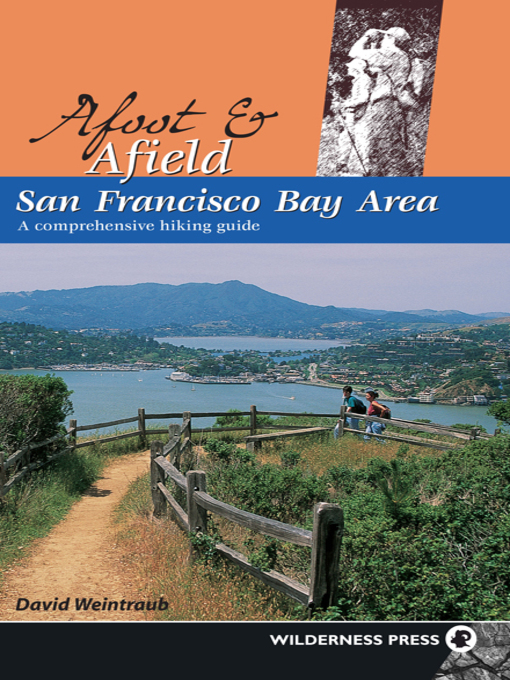 Title details for San Francisco Bay Area: A Comprehensive Hiking Guide by David Weintraub - Available